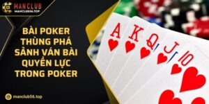 Bài Poker Thùng Phá Sảnh Ván Bài Quyền Lực Trong Poker