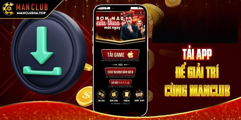 Hướng dẫn tải app MANCLUB chi tiết cho từng hệ điều hành